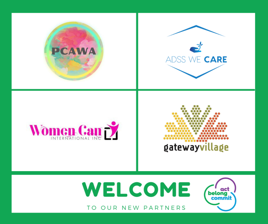 Logos of new Act Belong Commit partners: PCAWA, ADSS We Care, Women Can International Inc., and Gateway Village